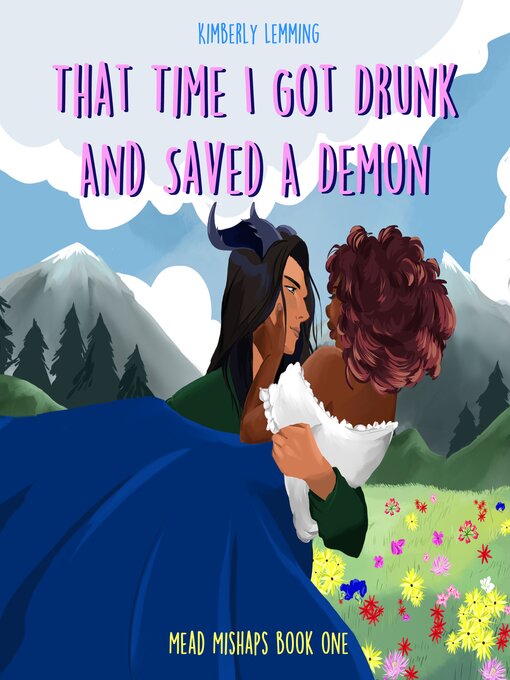 Title details for That Time I Got Drunk and Saved a Demon by Kimberly Lemming - Wait list